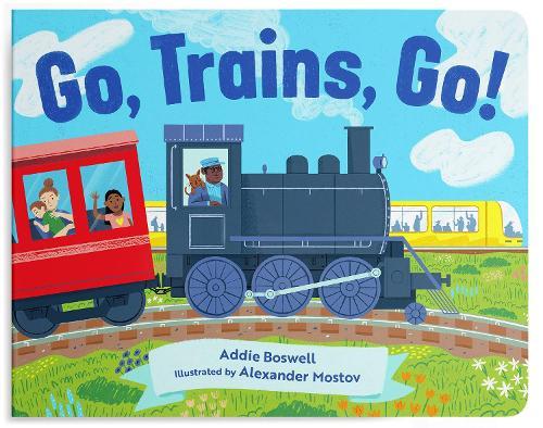 Go, Trains, Go! A Train Book for Toddlers 1-3: Train Books for Toddlers 1-3