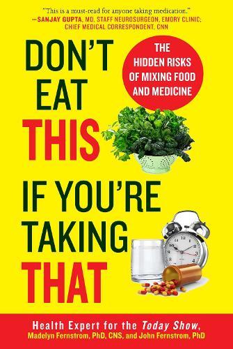 Don't Eat This If You're Taking That: The Hidden Risks of Mixing Food and Medicine