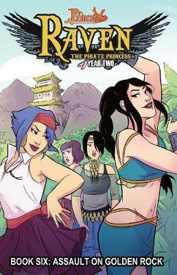 Princeless: Raven the Pirate Princess Book 6: Assault on Golden Rock