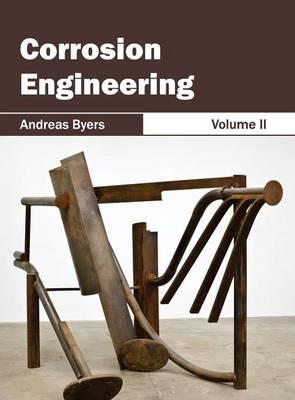 Corrosion Engineering: Volume II