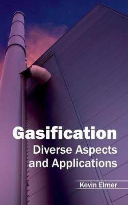 Gasification: Diverse Aspects and Applications