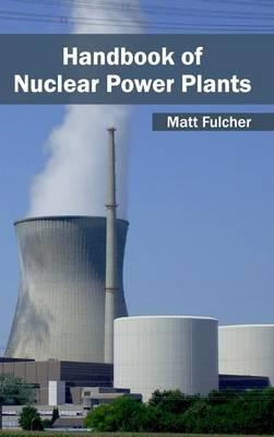 Handbook of Nuclear Power Plants