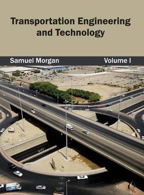 Transportation Engineering and Technology: Volume I