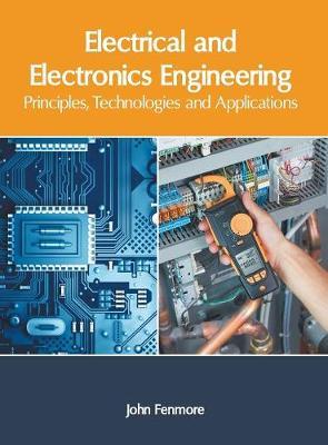 Electrical and Electronics Engineering: Principles, Technologies and Applications