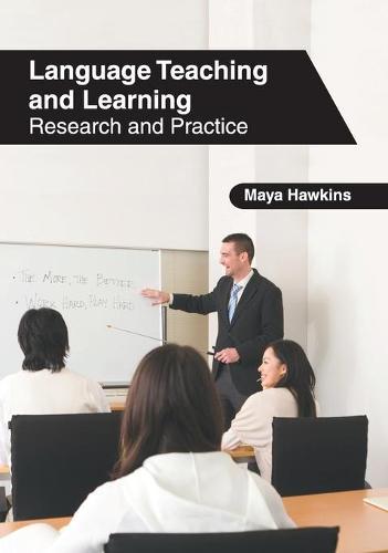 Language Teaching and Learning: Research and Practice