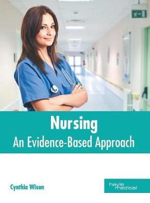 Nursing: An Evidence-Based Approach
