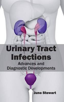 Urinary Tract Infections: Advances and Diagnostic Developments