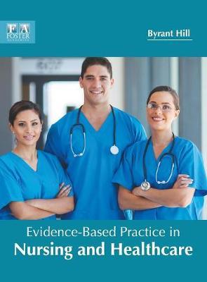 Evidence-Based Practice in Nursing and Healthcare