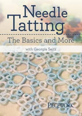 Needle Tatting: The Basics and More