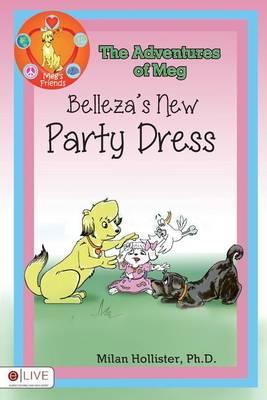 The Adventures of Meg: Belleza's New Party Dress