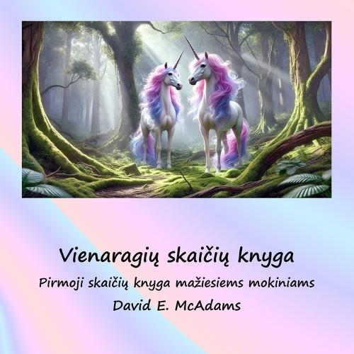 Vienaragių skaičių knyga: Pirmoji skaičių knyga maziesiems mokiniams
