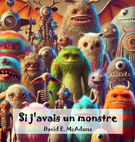 Si j'avais un monstre