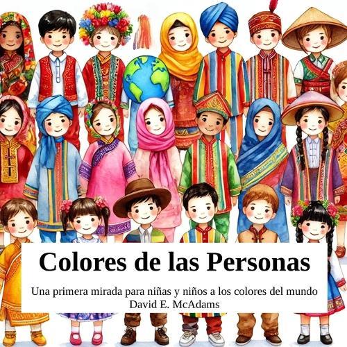 Colores de las Personas: Una primera mirada para niñas y niños a los colores del mundo