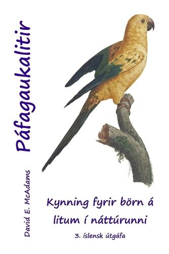 Páfagaukalitir: Kynning fyrir börn á litum í náttúrunni
