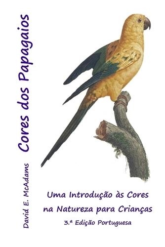 Cores dos Papagaios: Uma Introdução às Cores na Natureza para Crianças