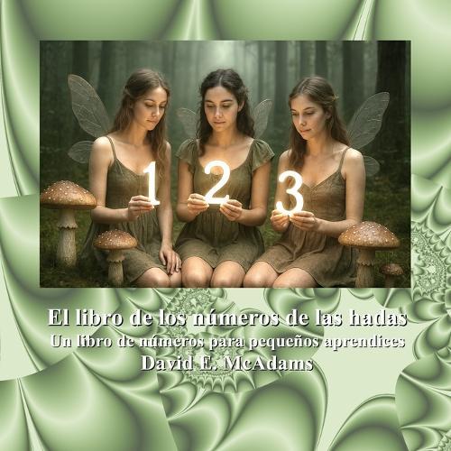 El libro de los números de las hadas: Un libro de números para pequeños aprendices