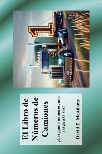 El Libro de Números de Camiones: ¡Cargando números, una carga a la vez!