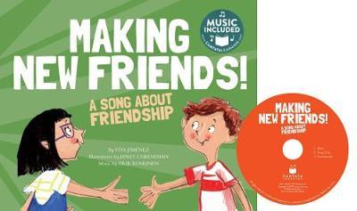 Making New Friends!: A Song about Friendship