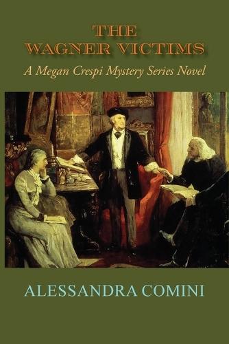 The Wagner Victims: A Megan Crespi Mystery Series Novel (Softcover)