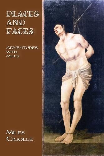 Places and Faces: Adventures with Miles