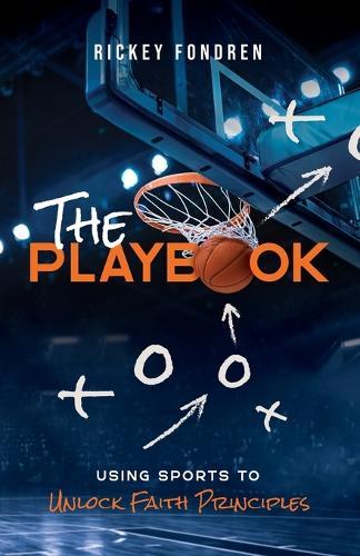 The Playbook: Using Sports to Unlock Faith Principles