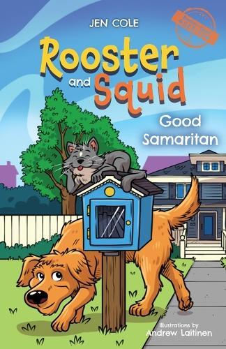 Rooster and Squid: Good Samaritan