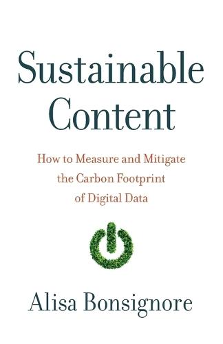 Sustainable Content: How to Measure and Mitigate the Carbon Footprint of Digital Data