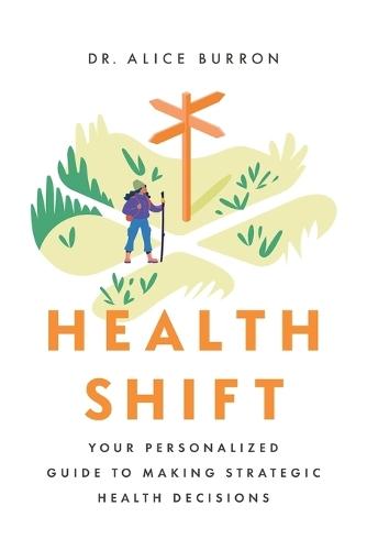 Health Shift: Your Personalized Guide to Making Strategic Health Decisions