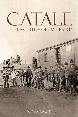 Catale - The Last Rites of Faye Baird