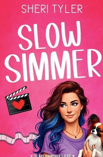 Slow Simmer: The Way to a Woman's Heart Romantic Comedy (Coming Home Trilogy Book 1)