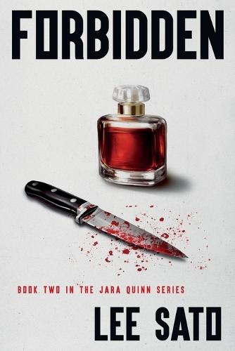 Forbidden: Book Two in the Jara Quinn Series