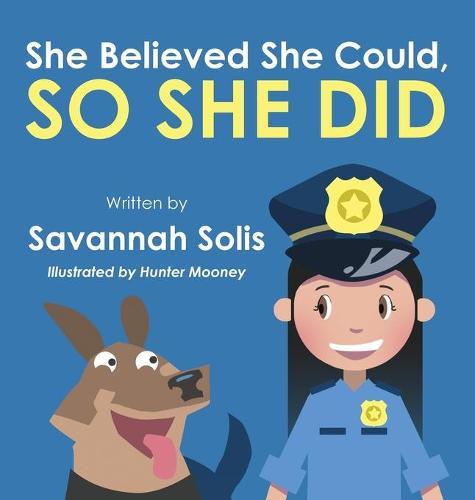 She Believed She Could, So She Did