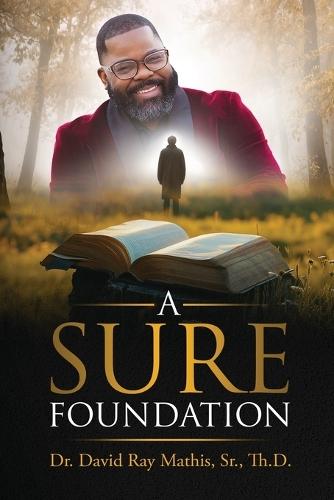 A Sure Foundation