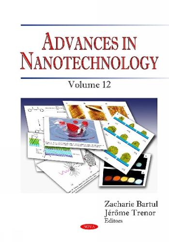 Advances in Nanotechnology: Volume 12