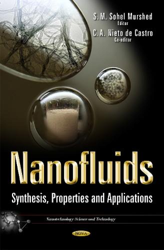 Nanofluids: Synthesis, Properties & Applications