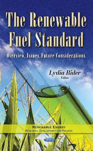 Renewable Fuel Standard: Overview, Issues, Future Considerations