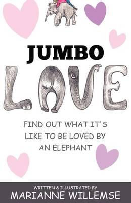 Jumbo Love: Find out what it's like to be loved by an Elephant!