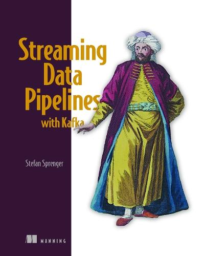 Streaming Data Pipelines with Apache Kafka