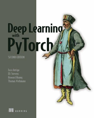 Deep Learning with PyTorch, Second Edition