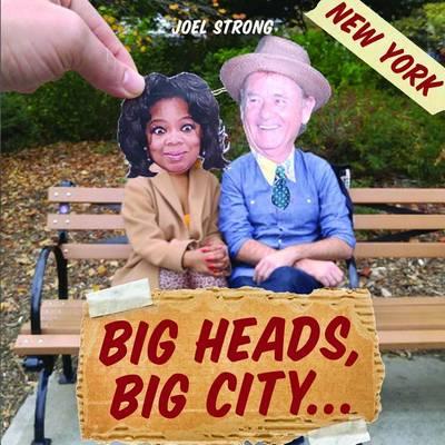 Big Heads, Big City: New York