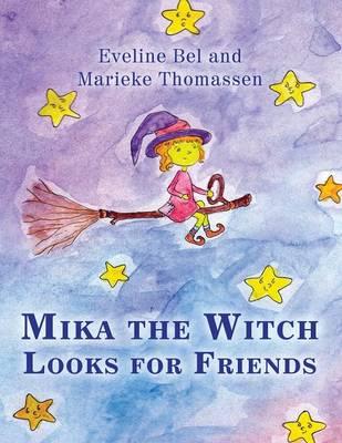 Mika the Witch Looks for Friends