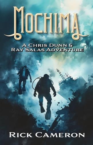 Mochima: A Chris Dunn and Ray Salas Adventure