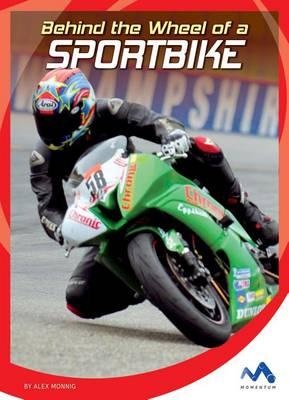 Behind the Wheel of a Sportbike