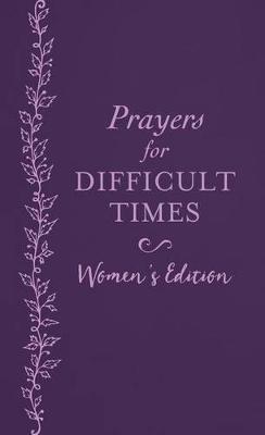 Prayers for Difficult Times Women's Edition