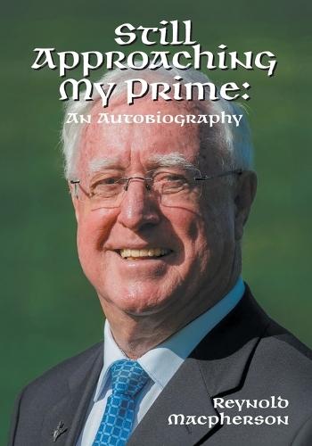 Still Approaching My Prime: An Autobiography