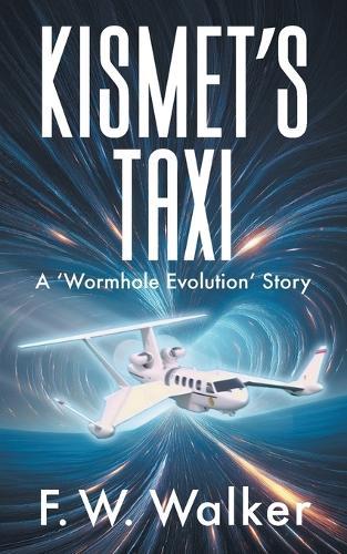 Kismet's Taxi: A 'Wormhole Evolution' Story