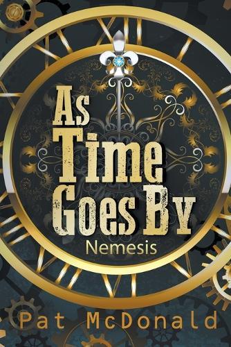 As Time Goes By: Nemesis
