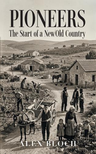 Pioneers: The Start of a New/Old Country