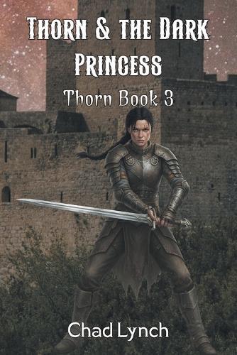Thorn & the Dark Princess: Book 3