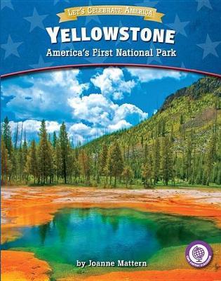 Yellowstone: America's First National Park
